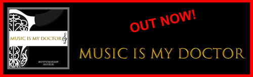 Single "Music is my doctor" - Out now